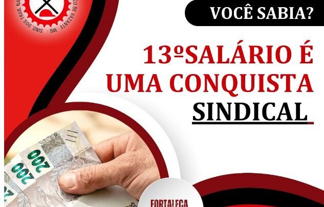 13º SALÁRIO É UMA CONQUISTA SINDICAL