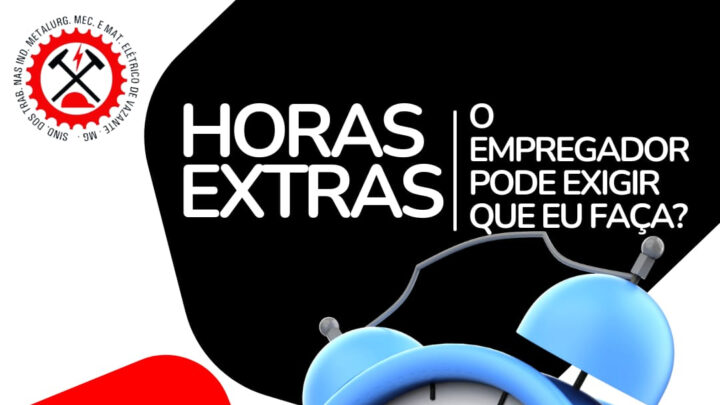 O EMPREGADOR PODE EXIGIR QUE EU FAÇA HORA EXTRA?