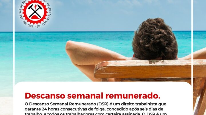 DESCANSO SEMANAL REMUNERADO (DSR)