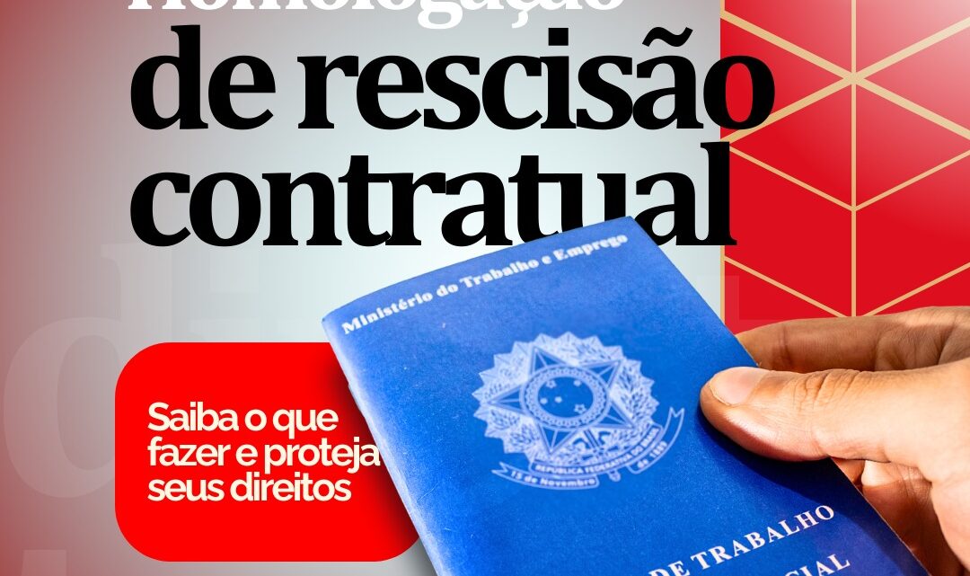 HOMOLOGAÇÃO DE RESCISÃO CONTRATUAL